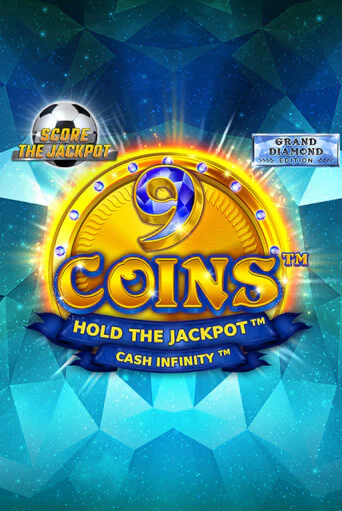 9 Coins Grand Diamond Edition Score The Jackpot онлайн демо без регистрации | Азино 777