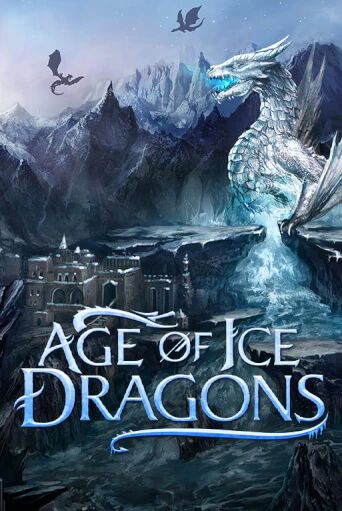 Age of Ice Dragons онлайн демо без регистрации | Азино 777