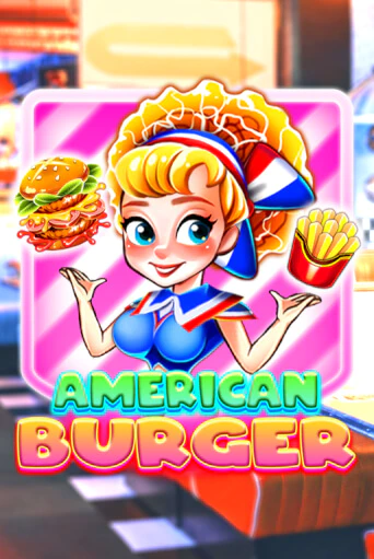 American Burger онлайн демо без регистрации | Азино 777
