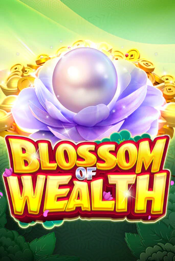 Blossom Of Wealth онлайн демо без регистрации | Азино 777