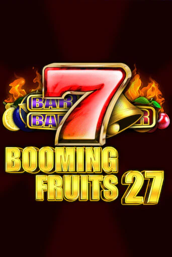 Booming Fruits 27 онлайн демо без регистрации | Азино 777