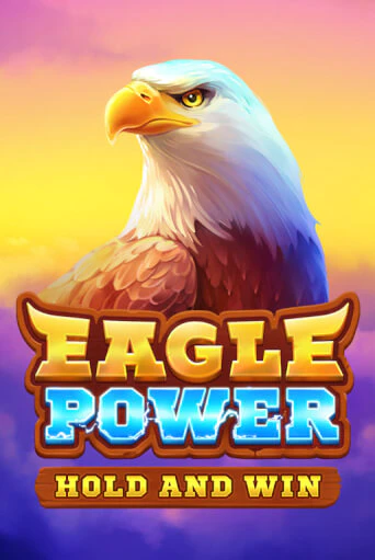 Eagle Power: Hold and Win онлайн демо без регистрации | Азино 777