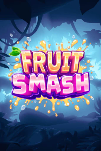 Fruit Smash онлайн демо без регистрации | Азино 777