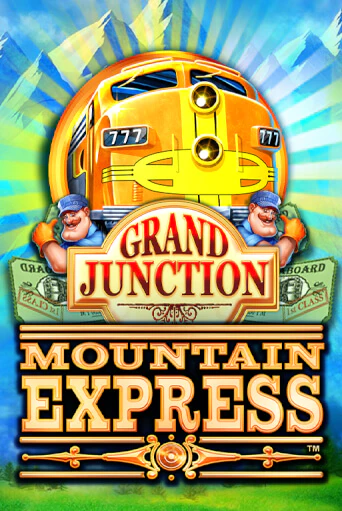 Grand Junction : Mountain Express онлайн демо без регистрации | Азино 777