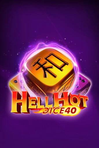 Hell Hot 40 Dice онлайн демо без регистрации | Азино 777