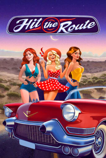 Hit the Route онлайн демо без регистрации | Азино 777
