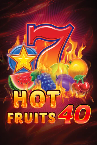 Hot Fruits 40 онлайн демо без регистрации | Азино 777