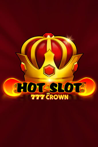 Hot Slot™: 777 Crown онлайн демо без регистрации | Азино 777