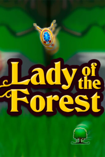 Lady of the Forest онлайн демо без регистрации | Азино 777