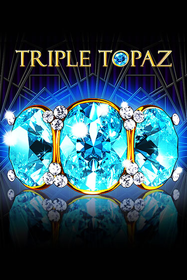 Triple Topaz онлайн демо без регистрации | Азино 777