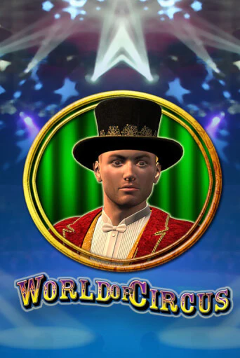 World of Circus онлайн демо без регистрации | Азино 777