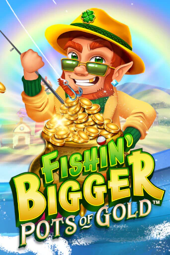 Fishin' Bigger Pots Of Gold™ онлайн демо без регистрации | Азино 777